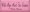 Shown in Old Pink with Black lettering