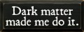 Shown in Old Black with Cream lettering