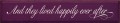 Shown in Old Elderberry with Cream lettering