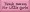 Shown in Old Pink with Black lettering
