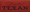 Shown in Old Red with Black lettering