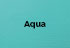 Aqua
