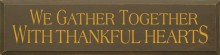 Shown in Old Brown with Mustard lettering